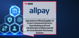 allpay Appointed as Official Supplier on Crown Commercial Service’s Open Banking and Fund Administration & Disbursement Services Dynamic Purchasing Systems