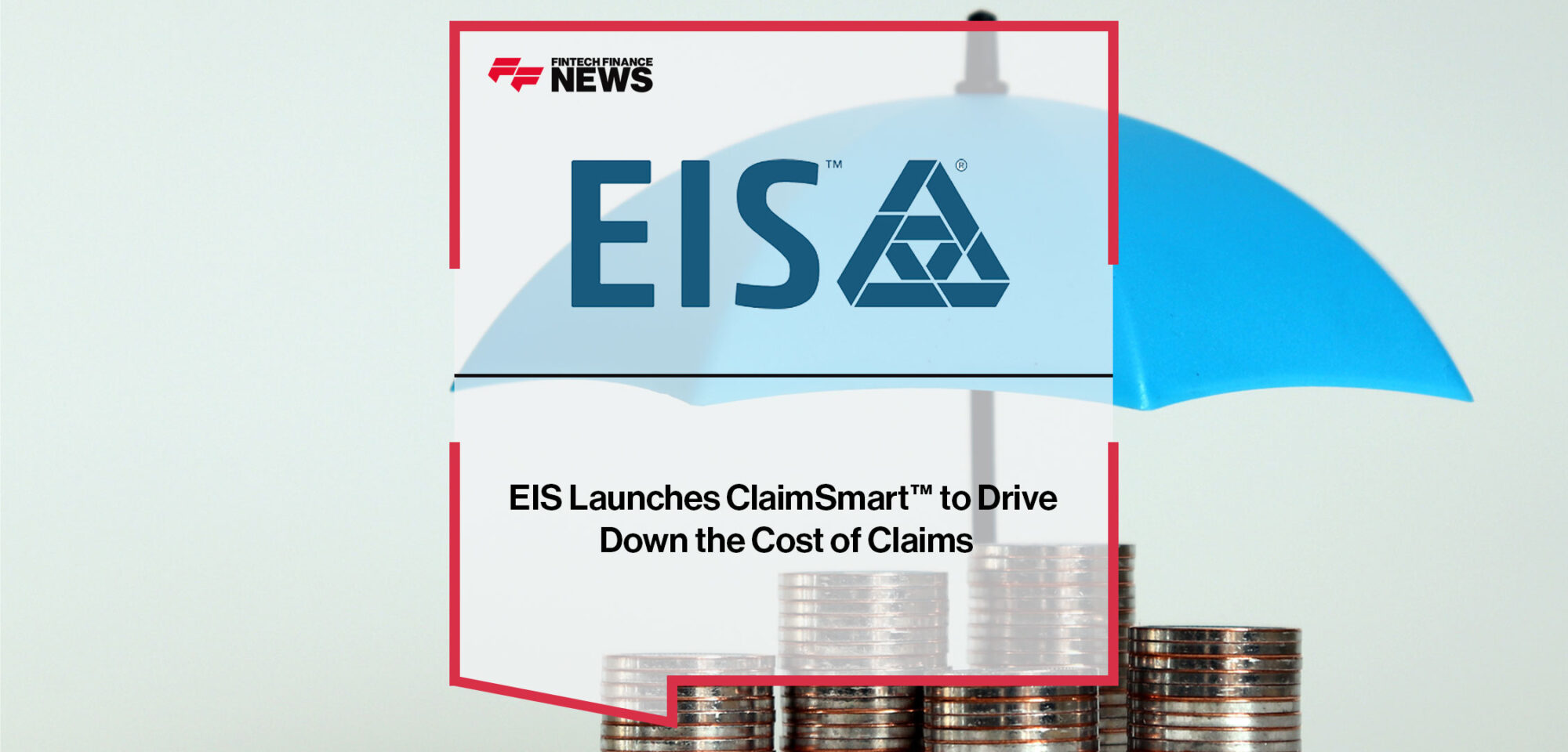 eis-launches-claimsmart-to-drive-down-the-cost-of-claims