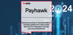 Payhawk launches its “Spring’24 edition”: including updates that make it easier than ever for companies to manage spending at global scale
