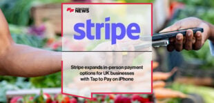 Stripe expands in-person payment options for UK businesses with Tap to Pay on iPhone