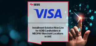 Visa Installment Solution Now Live for ADIB Cardholders at NEOPAY Merchant Locations in UAE