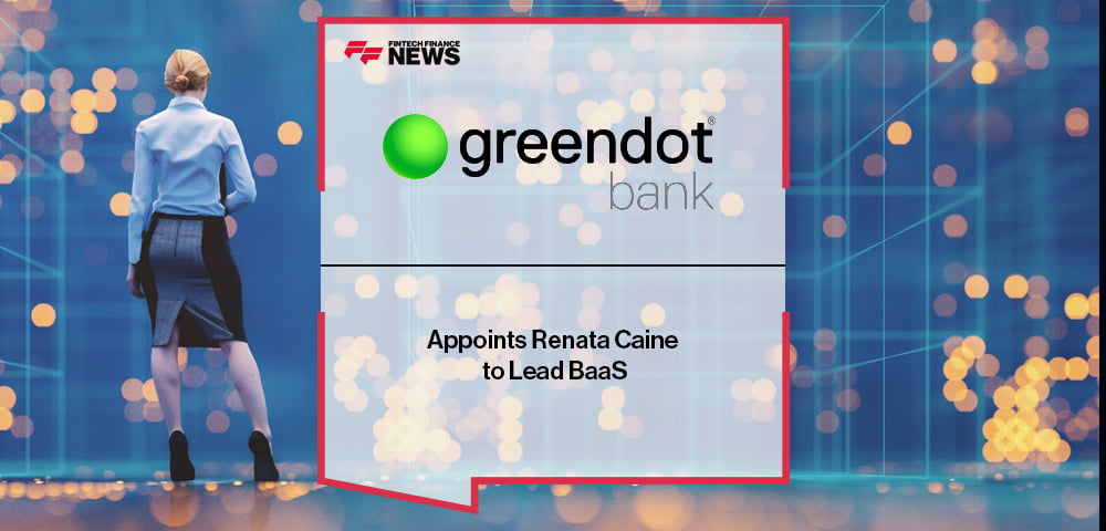 Green Dot Appoints Renata Caine to Lead BaaS