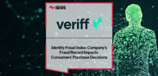 Veriff Identity Fraud Index: Company's Fraud Record Impacts Consumers' Purchase Decisions