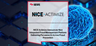 NICE-Actimize-Announces-New-Integrated-Fraud-Management-Platform-Delivering-Pervasive-AI-Across-Fraud-Prevention