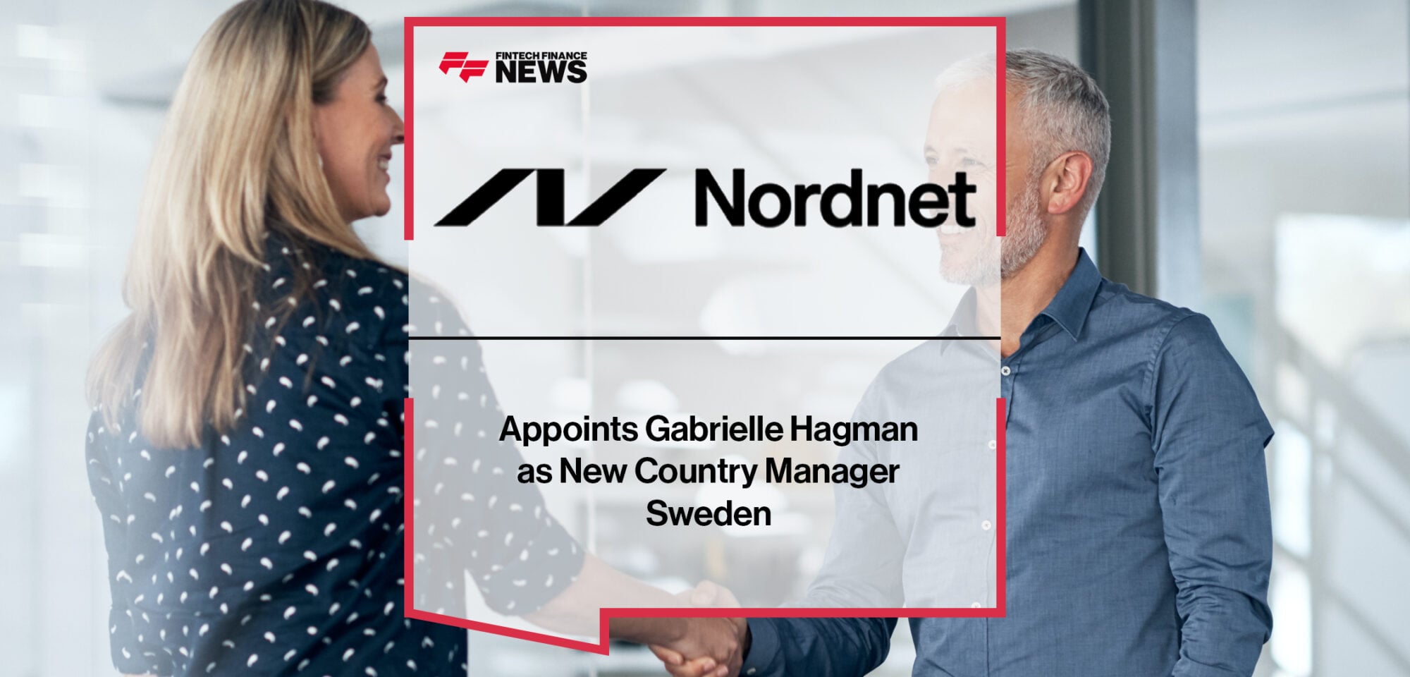 Nordnet Appoints Gabrielle Hagman as New Country Manager Sweden| Fintech Finance News