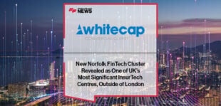 New Norfolk FinTech Cluster Revealed as One of UK’s Most Significant InsurTech Centres, Outside of London