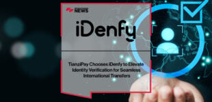 tianzipay-chooses-idenfy-to-elevate-identity-verification-for-seamless-international-transfers