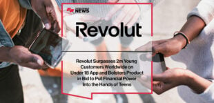 revolut-surpasses-2m-young-customers-worldwide-on-Under-18-App-and-Bolsters-Product-in-Bid-to-Put-Financial-Power-Into-the-Hands-of-Teens