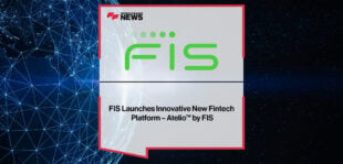 FIS-Launches-Innovative-New-Fintech-Platform-–-Atelio™-by-FIS