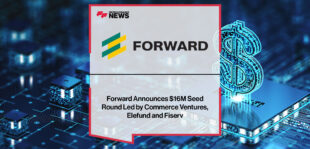 Forward-Announces-$16M-Seed-Round-Led-by-Commerce-Ventures,-Elefund-and-Fiserv