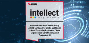Intellect-Launches-Canada-Ready-eMACH.ai-Cloud-for-Banks-and-Credit-Unions,-Enhancing-Payments,-Digital-Experiences,-Core-Banking,-and-Contextual-AI