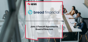 John J. Fawcett Appointed to Bread Financial's Board of Directors | Fintech Finance News