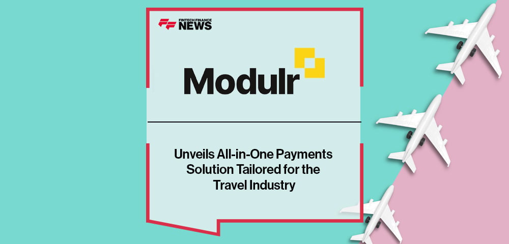 Modulr Unveils All-in-One Payments Solution Tailored for the Travel Industry
