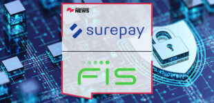 SurePay-Joins-Forces-With-FIS-Strengthening-Delivery-Of-Verification-And-Confirmation-Of-Payee-Across-The-EU-And-UK