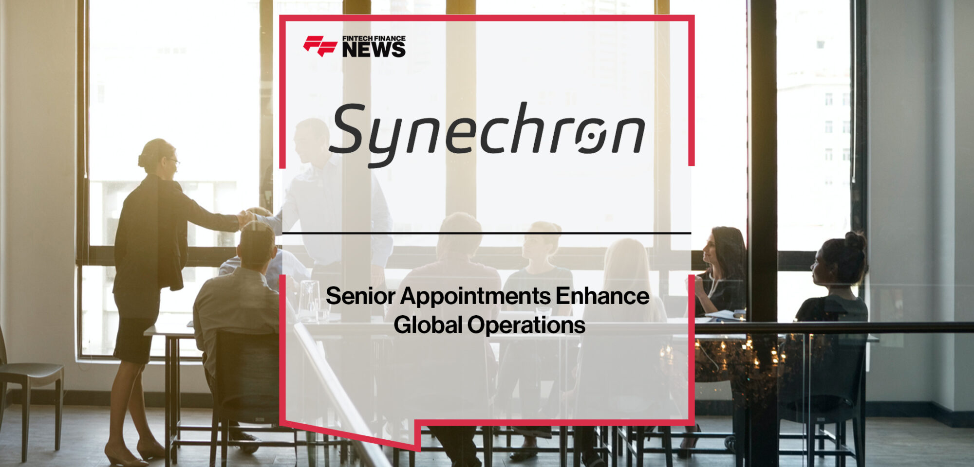 Synechron's Senior Appointments Enhance Global Operations | Fintech Finance News