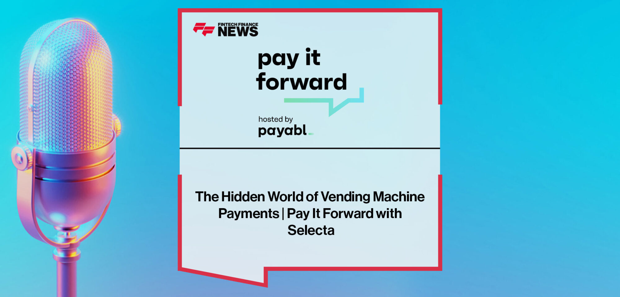 The Hidden World of Vending Machine Payments | Pay It Forward with Selecta