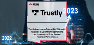 Trustly-Announces-Robust-2023-Growth-H2-Surge-in-Open-Banking-Demand-and-Innovations-Drive-Record-Financial-Performance