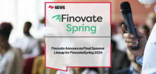 finovate-announces-final-speaker-lineup-for-finovatespring-2024
