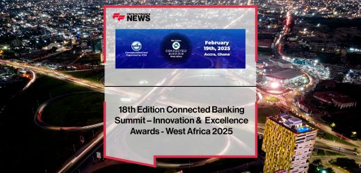 18th Edition Connected Banking Summit – Innovation & Excellence Awards - West Africa 2025 | FFNews