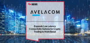 Avelacom Expands Low Latency Connectivity Options for Crypto Trading to/from Seoul