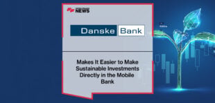 Danske Bank Makes It Easier to Make Sustainable Investments Directly in the Mobile Bank