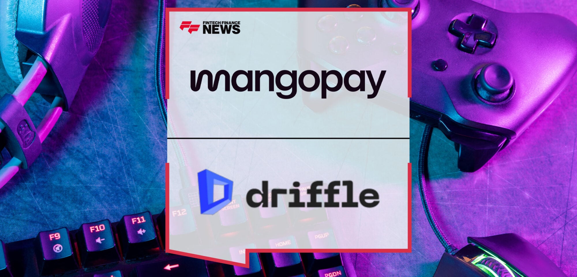 Driffle-Selects-Mangopay-to-Level-Up-Digital-Gaming-Product-Platform
