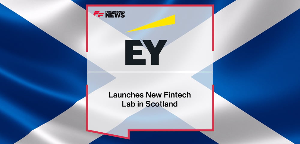 EY Launches New Fintech Lab in Scotland