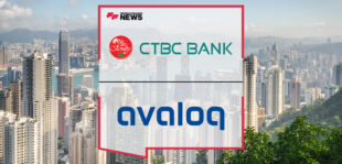 CTBC Bank and Avaloq to Offer an Enhanced Private Banking Experience in Hong Kong and Singapore | Fintech Finance News