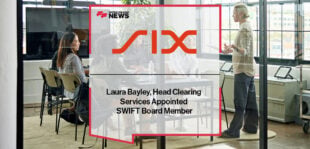 Laura Bayley, Head Clearing Services, SIX, Appointed SWIFT Board Member