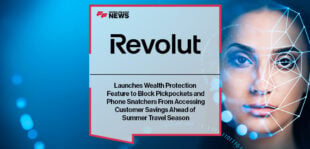 Revolut Launches Wealth Protection Feature to Block Pickpockets and Phone Snatchers From Accessing Customer Savings Ahead of Summer Travel Season