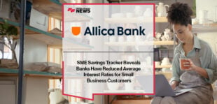 SME Savings Tracker Reveals Banks Have Reduced Average Interest Rates for Small Business Customers