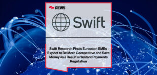 Swift-Research-Finds-European-SMEs-Expect-to-Be-More-Competitive-and-Save-Money-as-a-Result-of-Instant-Payments-Regulation