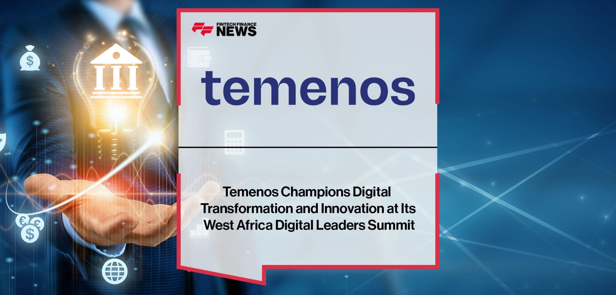 Temenos-Champions-Digital-Transformation-and-Innovation-at-Its-West-Africa-Digital-Leaders-Summit
