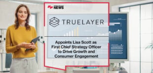 TrueLayer Appoints Lisa Scott as First Chief Strategy Officer to Drive Growth and Consumer Engagement