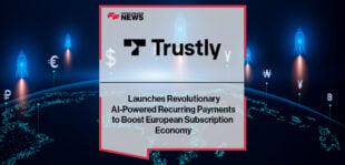 Trustly Launches Revolutionary AI-Powered Recurring Payments to Boost European Subscription Economy