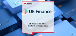 UK-Reaches-150-Million-Contactless-Cards-in-Issue