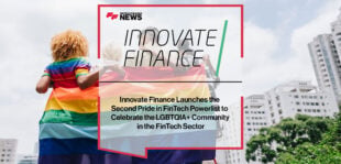 innovate-finance-launches-the-second-pride-in-fintech-powerlist-to-celebrate-the-lgbtqia-community-in-the-fintech-sector