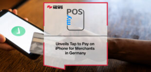 myPOS Unveils Tap to Pay on iPhone for Merchants in Germany