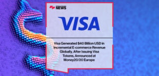 visa-generated-40-billion-usd-in-incremental-e-commerce-revenue-globally-after-issuing-visa-tokens-announced-at-money-20-20-europe