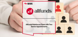 Allfunds-Reinforces-Team-with-Two-Senior-Appointments