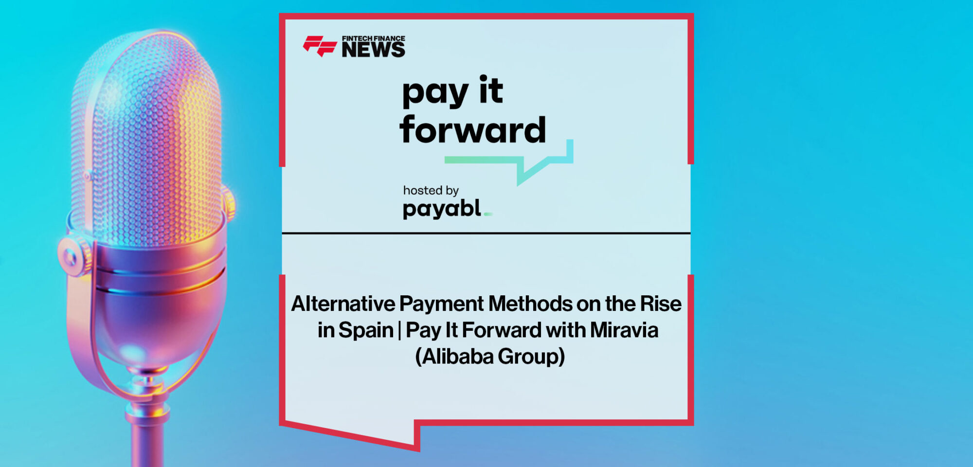 Alternative Payment Methods on the Rise in Spain | Pay It Forward with Miravia (Alibaba Group)
