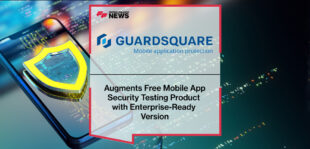 Guardsquare Augments Free Mobile App Security Testing Product with Enterprise-Ready Version