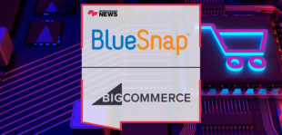 BlueSnap-Expands-Integration-with-BigCommerce,-Bringing-the-Power-of-Payment-Orchestration-to-Businesses-Around-the-World