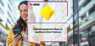 Digital Engagement Rises as The CommBank App Boasts New Features | Fintech Finance News