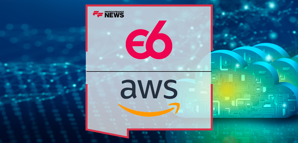 E6 Launches Cloud-Based Global Issuer Payment Solution in AWS Marketplace  