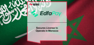 EdfaPay Secures License to Operate in Morocco