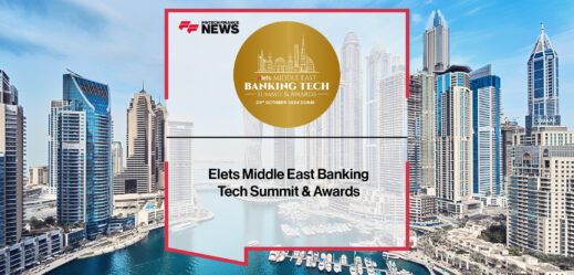 Elets Middle East Banking Tech Summit & Awards | Fintech Finance News
