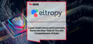 Eltropy Leads Credit Unions and Community Banks into New “Safe AI” Era with Comprehensive AI Suite | Fintech Finance News