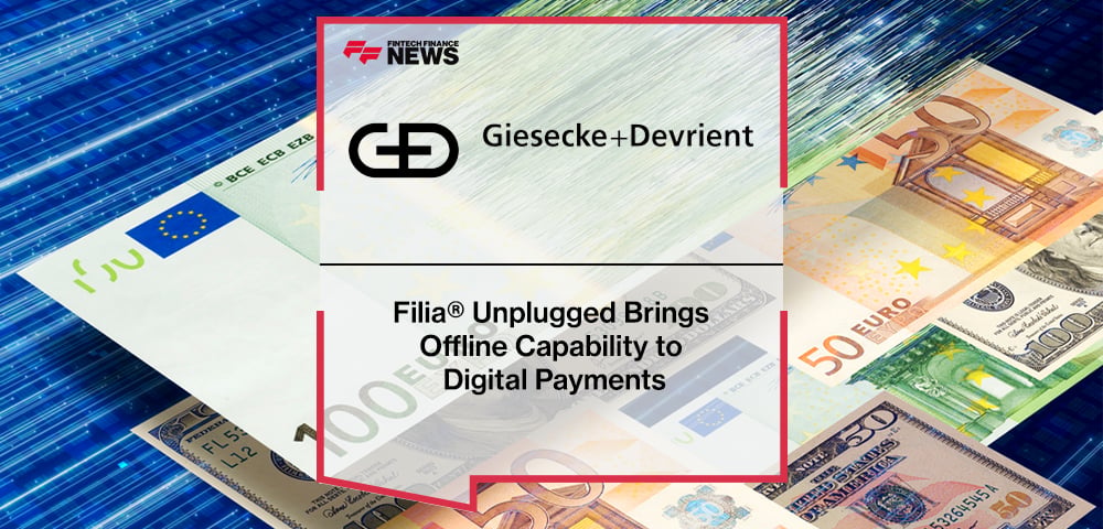G+D Filia® Unplugged Brings Offline Capability to Digital Payments