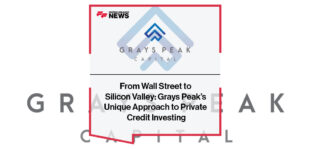 From Wall Street to Silicon Valley: Grays Peak’s Unique Approach to Private Credit Investing